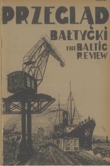 Przegląd Bałtycki = The Baltic Review : dwutygodnik gospodarczy, poświęcony sprawom morskim. R.1, 1928, nr 2