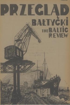 Przegląd Bałtycki = The Baltic Review : dwutygodnik gospodarczy, poświęcony sprawom morskim. R.1, 1928, nr 3