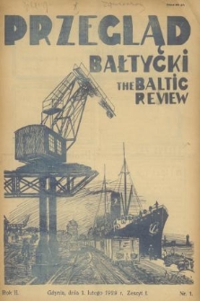 Przegląd Bałtycki = The Baltic Review : dwutygodnik gospodarczy, poświęcony sprawom morskim. R.2, 1929, nr 1