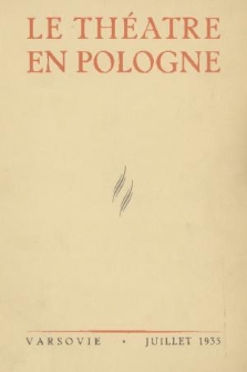 Le Théâtre en Pologne : bulletin de la Société des Auteurs Dramatiques Polonais et de la Société d'Expansion d'Art Polonais à l'Étranger. 1935, No 4