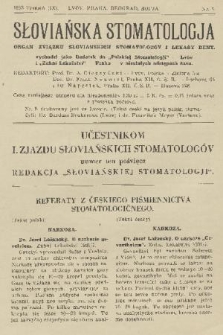 Słoviańska Stomatologja : organ Związku Słoviańskich Stomatologóv i Lekařy Dent. : vychodzi jako dodatek do "Polskiej Stomatologji", Lvóv i "Zubni Lekařstvi", Praha, v niestałych odstępach času. 1933, nr 5