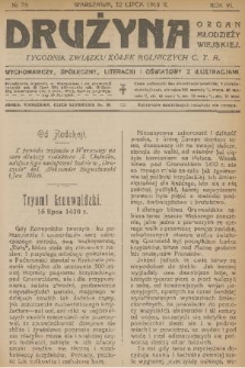 Drużyna : organ młodzieży wiejskiej : tygodnik Związku Kółek Rolniczych C. T. R. : wychowawczy, społeczny, literacki i oświatowy z ilustracjami. R.6, 1919, № 28