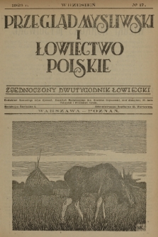 Przegląd Myśliwski i Łowiectwo Polskie : zjednoczony dwutygodnik łowiecki. 1923, nr 17