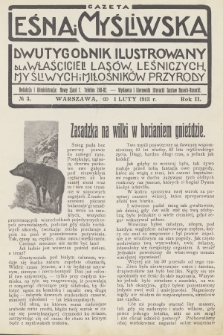 Gazeta Leśna i Myśliwska : dwutygodnik ilustrowany dla właścicieli lasów, leśniczych, myśliwych i miłośników przyrody. R.2, 1913, nr 3
