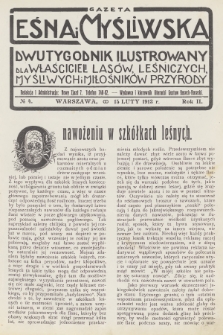 Gazeta Leśna i Myśliwska : dwutygodnik ilustrowany dla właścicieli lasów, leśniczych, myśliwych i miłośników przyrody. R.2, 1913, nr 4