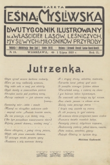 Gazeta Leśna i Myśliwska : dwutygodnik ilustrowany dla właścicieli lasów, leśniczych, myśliwych i miłośników przyrody. R.2, 1913, nr 13