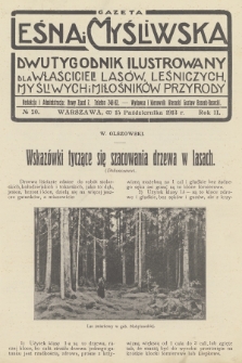 Gazeta Leśna i Myśliwska : dwutygodnik ilustrowany dla właścicieli lasów, leśniczych, myśliwych i miłośników przyrody. R.2, 1913, nr 20