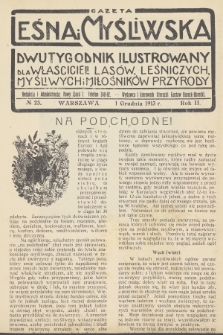 Gazeta Leśna i Myśliwska : dwutygodnik ilustrowany dla właścicieli lasów, leśniczych, myśliwych i miłośników przyrody. R.2, 1913, nr 23