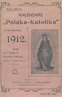 Kalendarz Polaka - Katolika na Rok Przestępny 1912