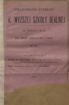 Sprawozdanie Dyrekcyi C. K. Wyższej Szkoły Realnej w Krakowie za Rok Szkolny 1894