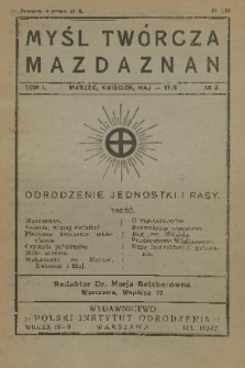 Myśl Twórcza : mazdaznan : dwumiesięcznik poświęcony odrodzeniu jednostki i rasy. R.2, 1930, No 2