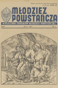 Młodzież Powstańcza : miesięcznik Oddziałów Młodzieży Powstańczej. R.1, 1937, nr 5