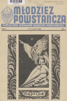 Młodzież Powstańcza : miesięcznik Oddziałów Młodzieży Powstańczej. R.2, 1938, nr 1