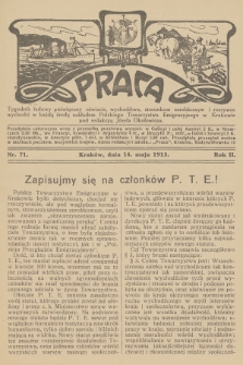 Praca : tygodnik ludowy poświęcony oświacie, wychodźtwu, stosunkom zarobkowym i rozrywce. R.2, 1913, nr 71