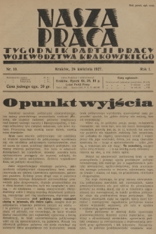 Nasza Praca : tygodnik Partji Pracy województwa krakowskiego. R.1, 1927, nr 10