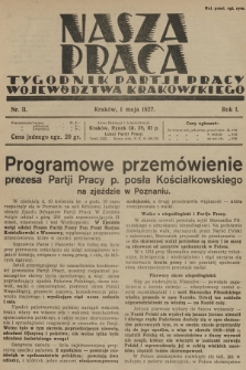 Nasza Praca : tygodnik Partji Pracy województwa krakowskiego. R.1, 1927, nr 11