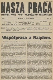 Nasza Praca : tygodnik Partji Pracy województwa krakowskiego. R.2, 1928, nr 4