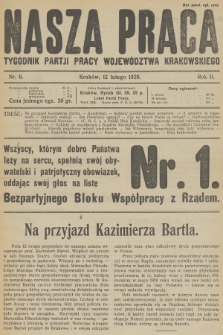 Nasza Praca : tygodnik Partji Pracy województwa krakowskiego. R.2, 1928, nr 6
