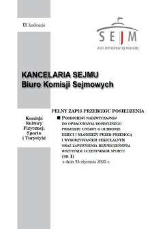 Pełny Zapis Przebiegu Posiedzenia Podkomisji Nadzwyczajnej do Opracowania Komisyjnego Projektu Ustawy o Ochronie Dzieci i Młodzieży przed Przemocą i Wykorzystaniem Seksulalnym oraz Zapewnienia Bezpieczeństwa Wszystkim Uczestnikom Sportu. Kad. 9, 2023, nr 1