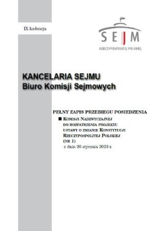 Pełny Zapis Przebiegu Posiedzenia Komisji Nadzwyczajnej do Rozpatrzenia Projektu Ustawy o Zmianie Konstytucji Rzeczypospolitej Polskiej. Kad. 9, 2023, nr 1