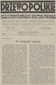 Drzewo Polskie : dwutygodnik poświęcony sprawom przemysłu i handlu drzewnego oraz leśnictwa : organ oficjalny Rady Naczelnej Związków Drzewnych w Polsce. R.4, 1930, nr 10-11