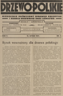 Drzewo Polskie : miesięcznik poświęcony sprawom przemysłu i handlu drzewnego oraz leśnictwa. R.5, 1931, nr 2