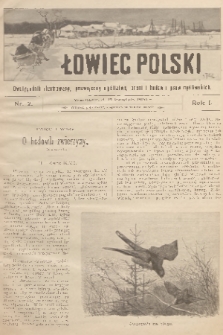 Łowiec Polski : dwutygodnik ilustrowany, poświęcony myślistwu, broni i hodowli psów myśliwskich. R.1, 1899, nr 2