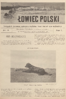 Łowiec Polski : dwutygodnik ilustrowany, poświęcony myślistwu, broni i hodowli psów myśliwskich. R.1, 1899, nr 13