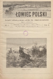 Łowiec Polski : dwutygodnik ilustrowany, poświęcony myślistwu, broni i hodowli psów myśliwskich. R.2, 1900, nr 1