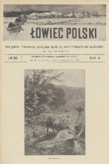 Łowiec Polski : dwutygodnik ilustrowany, poświęcony myślistwu, broni i hodowli psów myśliwskich. R.5, 1903, nr 19