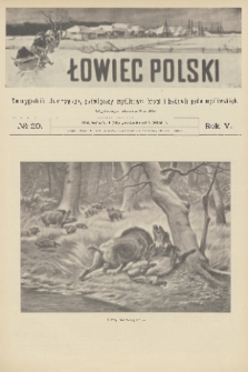 Łowiec Polski : dwutygodnik ilustrowany, poświęcony myślistwu, broni i hodowli psów myśliwskich. R.5, 1903, nr 20