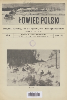 Łowiec Polski : dwutygodnik ilustrowany, poświęcony myślistwu, broni i hodowli psów myśliwskich. R.6, 1904, nr 1
