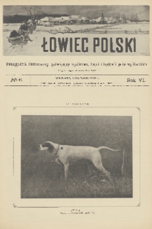 Łowiec Polski : dwutygodnik ilustrowany, poświęcony myślistwu, broni i hodowli psów myśliwskich. R.6, 1904, nr 6