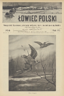 Łowiec Polski : dwutygodnik ilustrowany, poświęcony myślistwu, broni i hodowli psów myśliwskich. R.6, 1904, nr 8