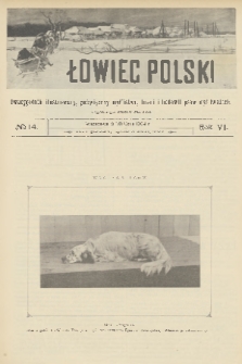 Łowiec Polski : dwutygodnik ilustrowany, poświęcony myślistwu, broni i hodowli psów myśliwskich. R.6, 1904, nr 14