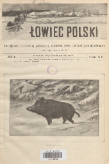 Łowiec Polski : dwutygodnik ilustrowany, poświęcony myślistwu, broni i hodowli psów myśliwskich. R.7, 1905, nr 1
