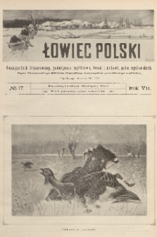 Łowiec Polski : dwutygodnik ilustrowany, poświęcony myślistwu, broni i hodowli psów myśliwskich : organ Warszawskiego Oddziału Cesarskiego Towarzystwa Prawidłowego Myślistwa. R.7, 1905, nr 17