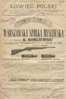 Łowiec Polski : dwutygodnik ilustrowany, poświęcony myślistwu, broni i hodowli psów myśliwskich : organ Warszawskiego Oddziału Cesarskiego Towarzystwa Prawidłowego Myślistwa. R.9, 1907, nr 1