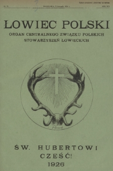 Łowiec Polski : organ Centralnego Związku Polskich Stowarzyszeń Łowieckich. R.19, 1926, nr 21