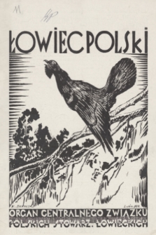 Łowiec Polski : pismo tygodniowe : organ Centralnego Związku Polskich Stowarzyszeń Łowieckich. R.21, 1928, nr 11