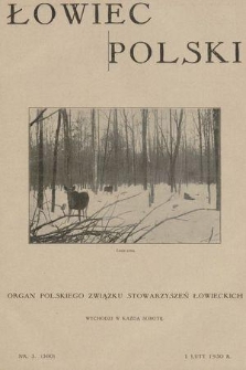 Łowiec Polski : organ Polskiego Związku Stowarzyszeń Łowieckich. R. 23, 1930, nr 5