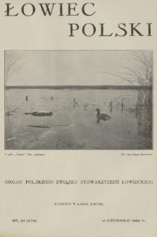 Łowiec Polski : organ Polskiego Związku Stowarzyszeń Łowieckich. R. 23, 1930, nr 24