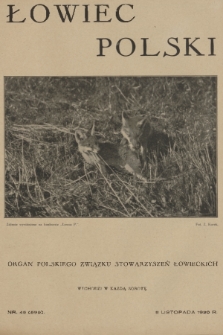 Łowiec Polski : organ Polskiego Związku Stowarzyszeń Łowieckich. R. 23, 1930, nr 45