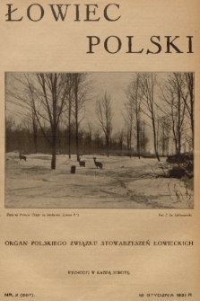 Łowiec Polski : organ Polskiego Związku Stowarzyszeń Łowieckich. R. 24, 1931, nr 2