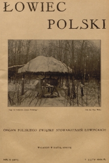 Łowiec Polski : organ Polskiego Związku Stowarzyszeń Łowieckich. R. 24, 1931, nr 6