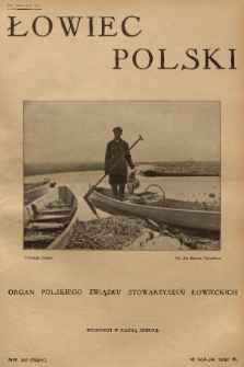 Łowiec Polski : organ Polskiego Związku Stowarzyszeń Łowieckich. R. 24, 1931, nr 20