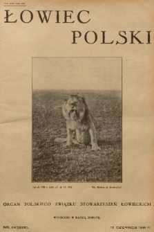 Łowiec Polski : organ Polskiego Związku Stowarzyszeń Łowieckich. R. 24, 1931, nr 24