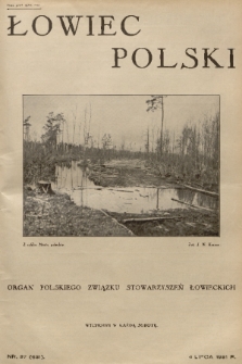 Łowiec Polski : organ Polskiego Związku Stowarzyszeń Łowieckich. R. 24, 1931, nr 27