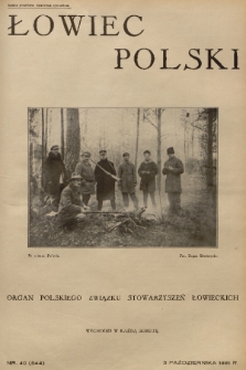 Łowiec Polski : organ Polskiego Związku Stowarzyszeń Łowieckich. R. 24, 1931, nr 40
