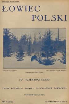 Łowiec Polski : organ Polskiego Związku Stowarzyszeń Łowieckich. R. 24, 1931, nr 44